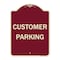 Signmission Designer Series Sign-Customer Parking, Burgungy Heavy-Gauge Aluminum, 24" x 18", BU-1824-9986 A-DES-BU-1824-9986 - alternate 1